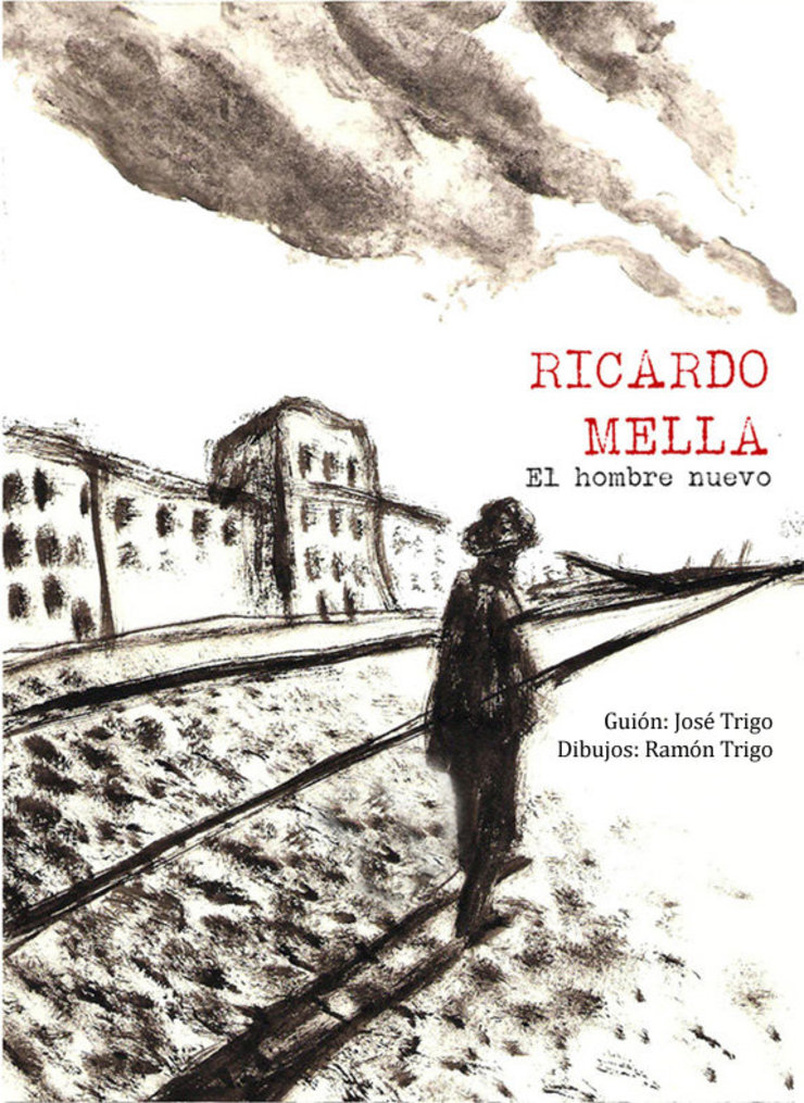 Ricardo Mella. O home novo, a nova obra de Xosé Trigo e Ramón Trigo