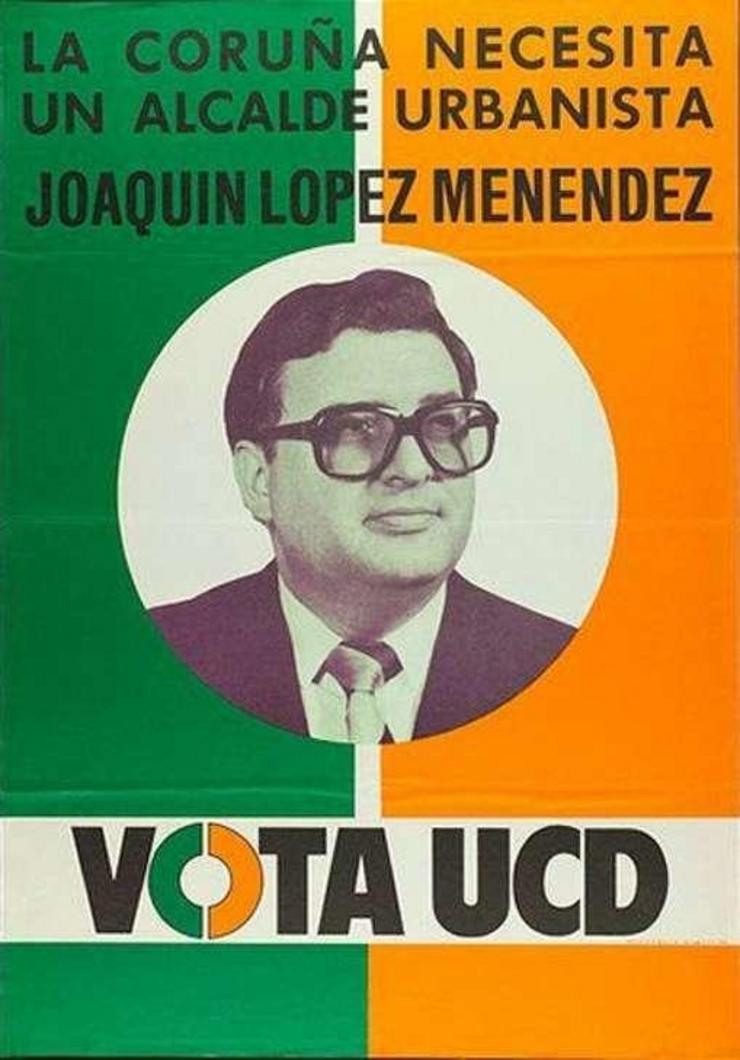 Joaquín López  Menéndez, no cartel da UDC como candidato a alcalde da Coruña nas primeiras eleccións municipais tras a ditadura franquista.