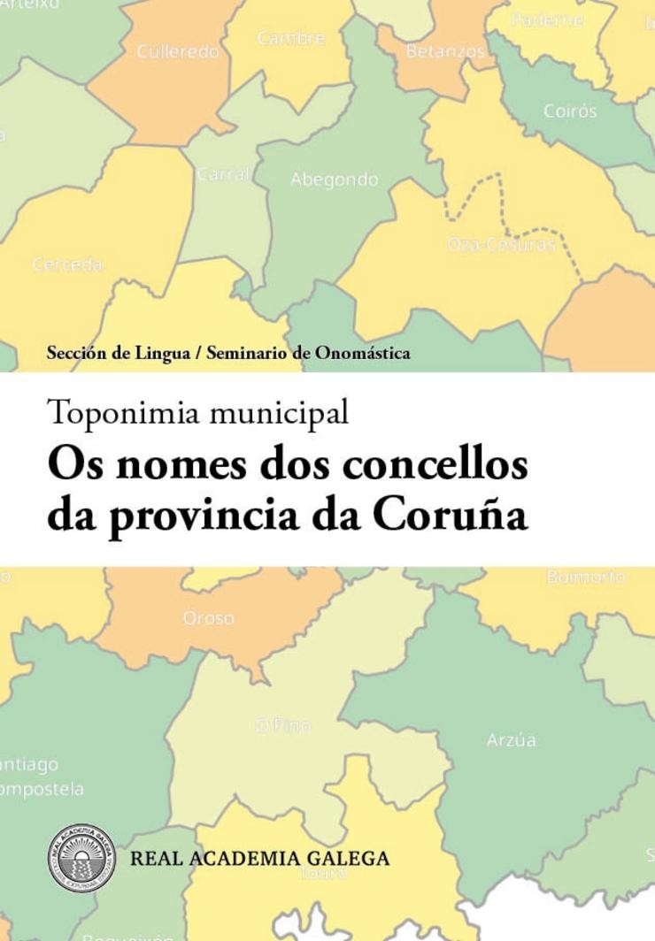 Libro 'Vos nomes dous concellos dá provincia dá Coruña', do académico da RAG Gonzalo Navaza. RAG 