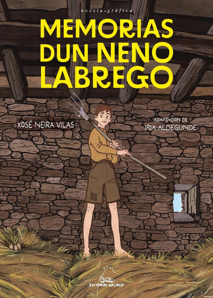 Novela gráfica de 'Memorias dun neno labrego', adaptación de Iria Aldegunde do clásico Xosé Neira Vilas. EDITORIAL GALAXIA