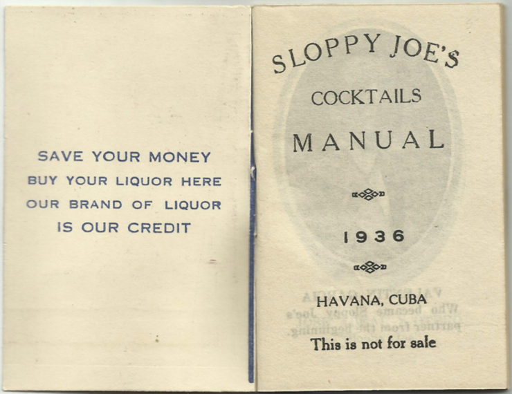 Manual de cócteles do ano 1936. O lema do Sloppy Joe's era: 'Aforra os teus cartos. Compra aquí o teu licor. A nosa marca de licor é o noso crédito'.