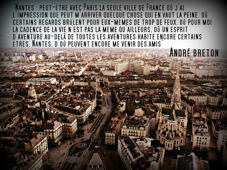 Vista de Nantes dende a Torre de Bretaña e cita de André Breton // Foto: Guido Álvarez