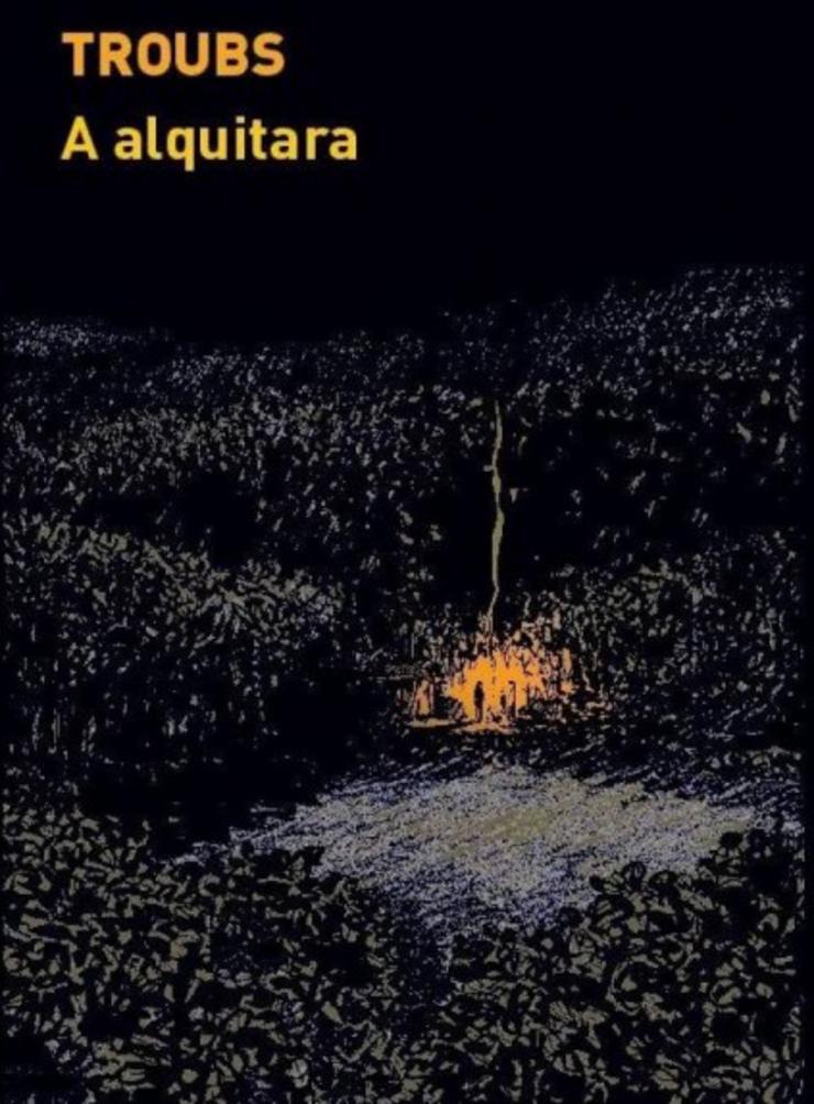 Portada do libro de banda deseñada A Alquitara, de Troubs