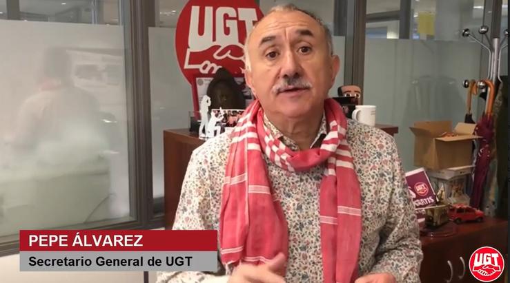O secretario xeral de UGT, Pepe Álvarez, nun videocomunicado emitido con motivo da reactivación da actividade laboral.. UXT - Arquivo