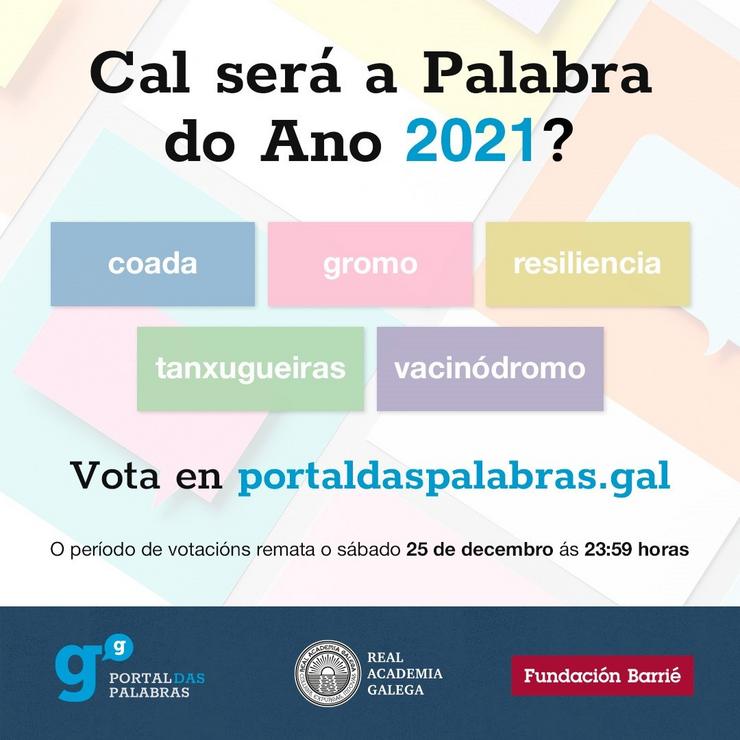 'Tanxugueiras', 'Coada', 'Gromo', 'Resiliencia' E 'Vacinódromo' Son O Cinco Candidatas A Converterse En Palabra Do Ano 2021 En Galicia.. RAG 