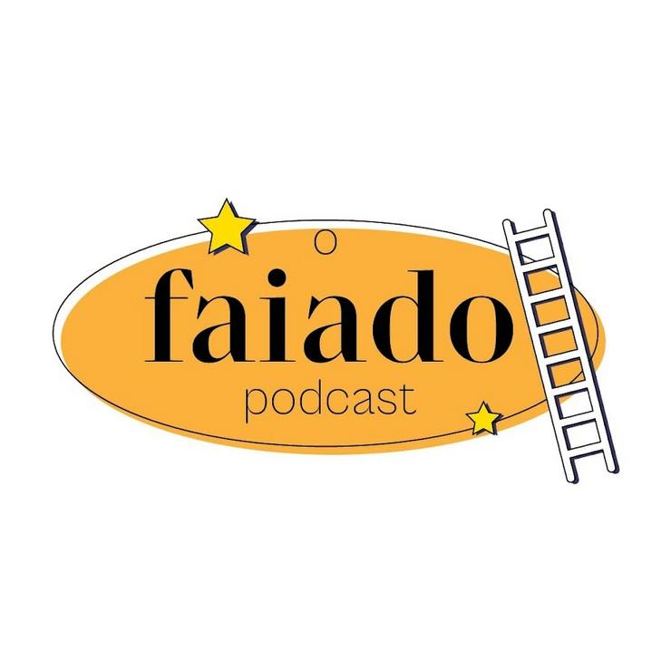O faiado podcast 