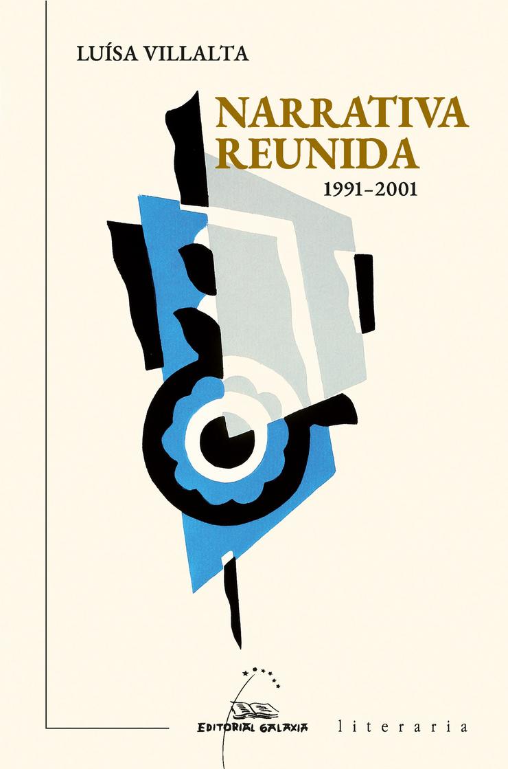 Portada da obra 'Narrativa reunida' de Luisa Villalta. EDITORIAL GALAXIA 